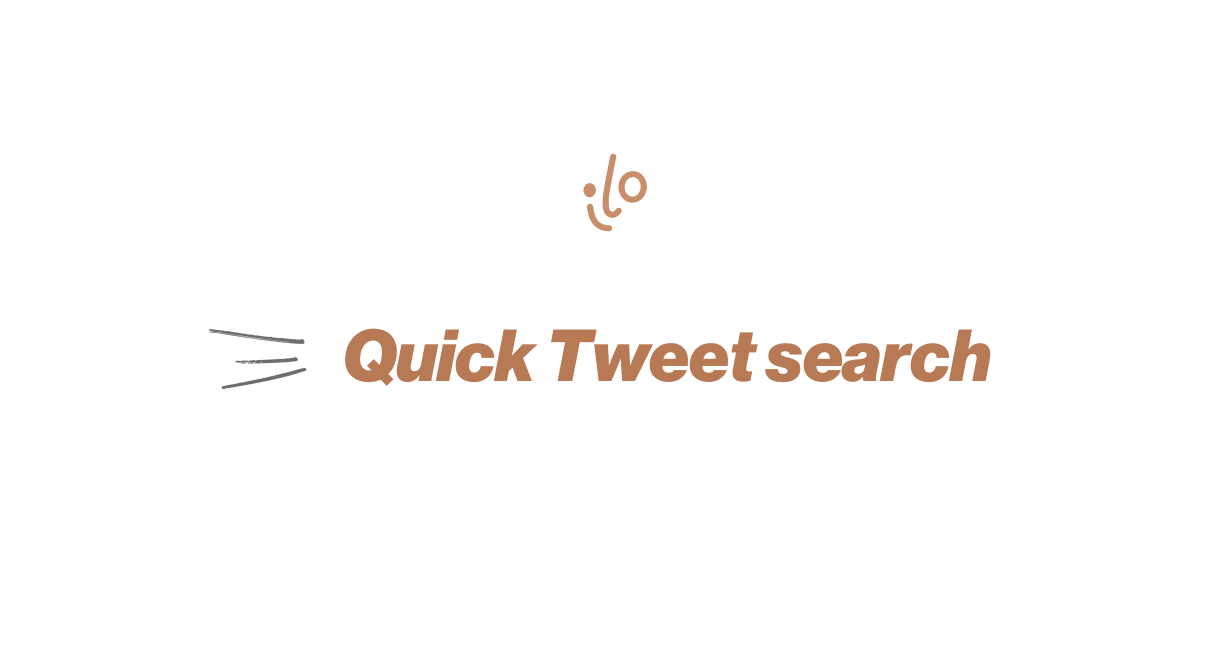 How to quickly search your tweets with ilo.so