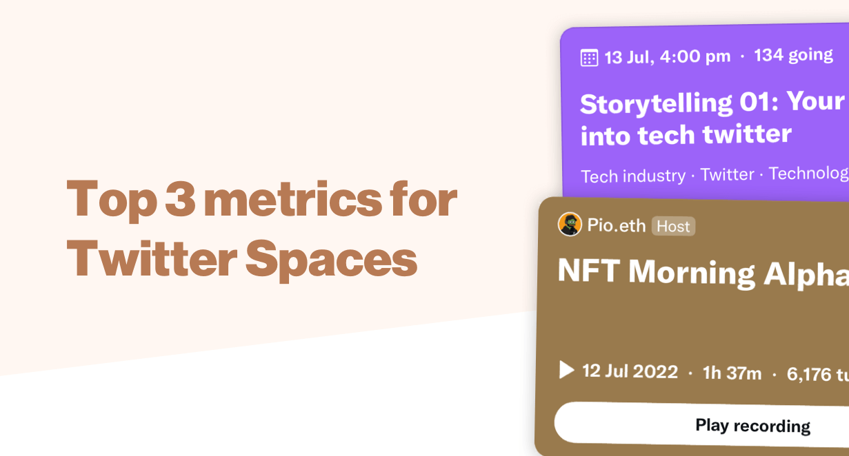 The top 3 metrics to understand your Twitter Spaces