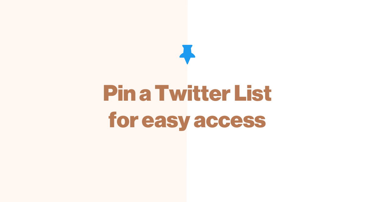 How to pin a Twitter list for easy access