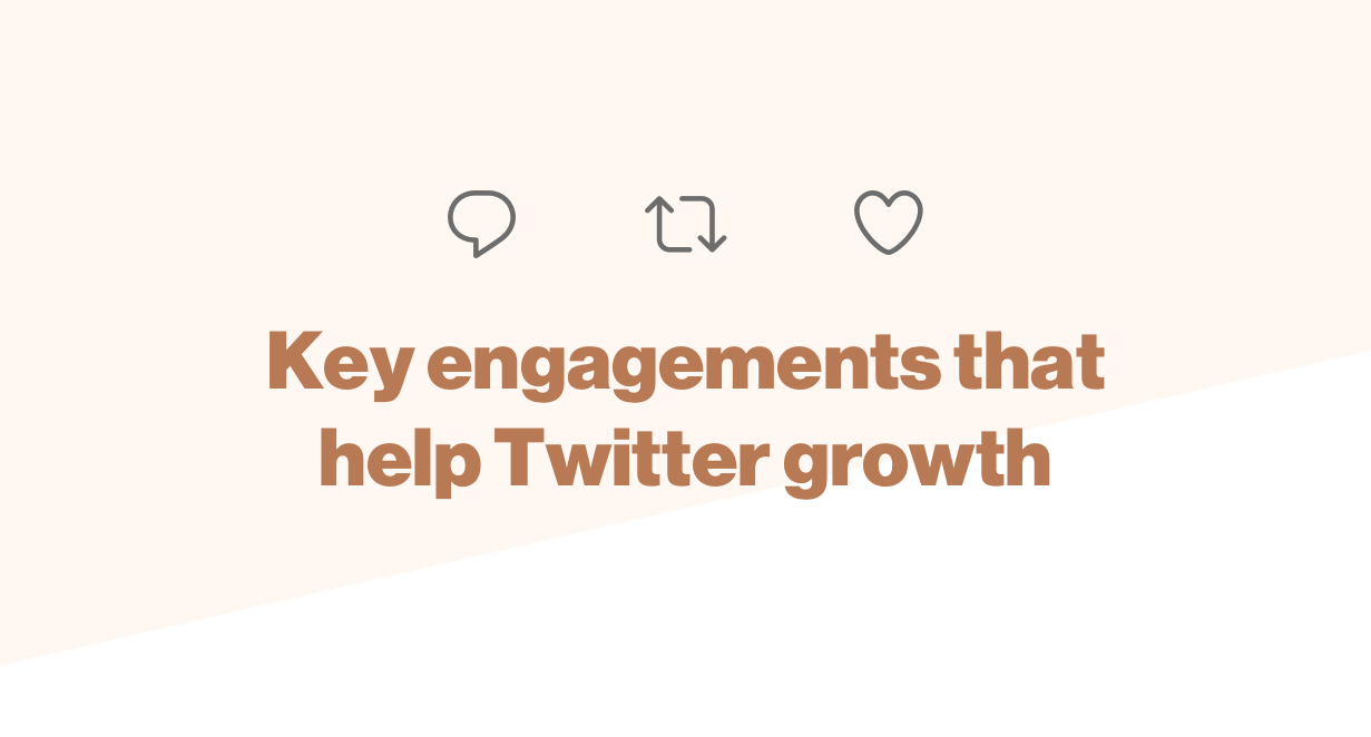 Key engagements that help Twitter growth